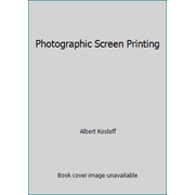 Photographic Screen Printing, Used [Hardcover]