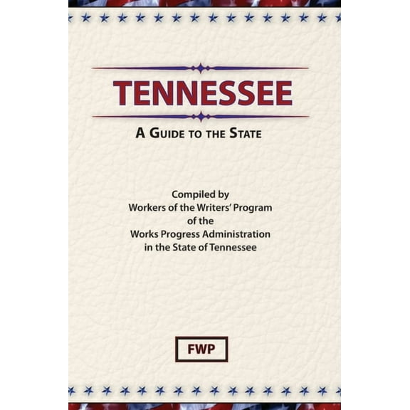 American Guide Tennessee: A Guide To The State, Book TENNE, (Hardcover)