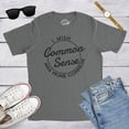 thumbnail image 4 of Mens I Wish Common Sense Was More Common T Shirt Funny Sarcastic Tee Graphic Tees, 4 of 9