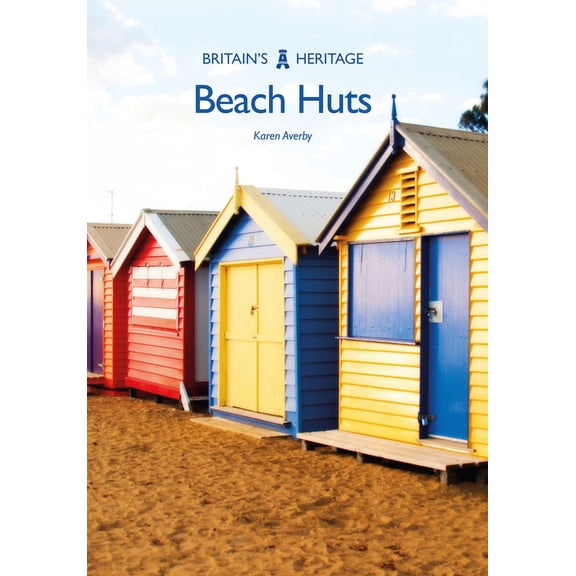 Britain's Heritage Series: Beach Huts (Paperback)