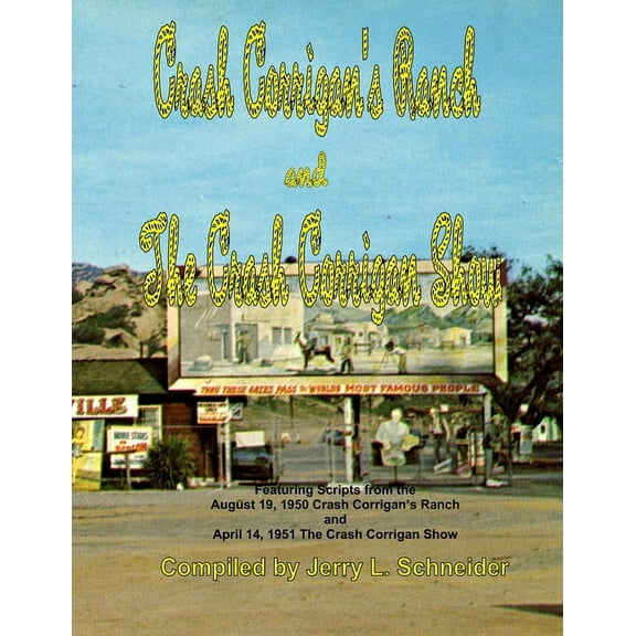 Crash Corrigan's Ranch and The Crash Corrigan Show, (Paperback)