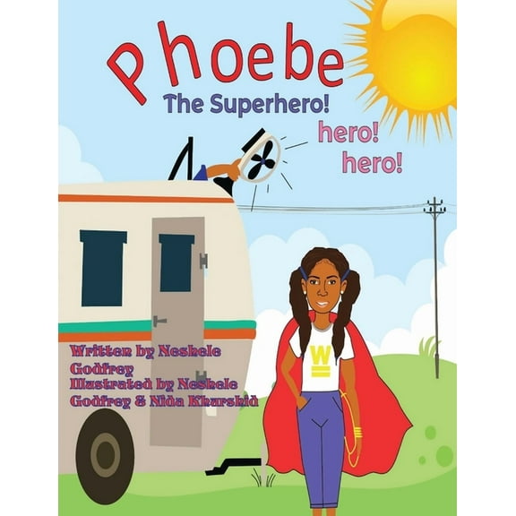 Phoebe The Super Hero! Hero! Hero!, (Paperback)