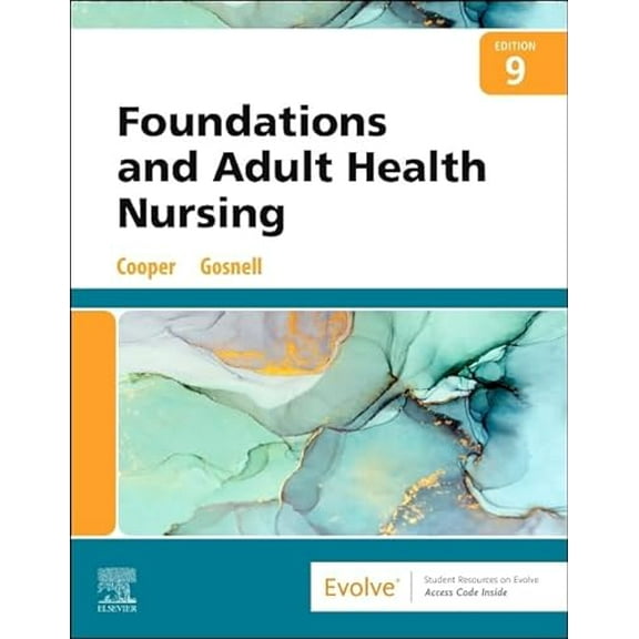 Pre-Owned Foundations and Adult Health Nursing [Paperback] Cooper MSN RN, Kim and Gosnell RN MSN, Kelly