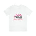 thumbnail image 2 of Mom You Are Awesome Gifts Mother's Day Unisex Jersey Short Sleeve Tee, 2 of 8