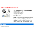 thumbnail image 2 of A/C Compressor Kit - Compatible with 2002 GMC Envoy XL, 2 of 2