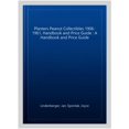 thumbnail image 1 of Pre-Owned Planters Peanut Collectibles, 1906-1961: A Handbook and Price Guide (Paperback) 0887407927 9780887407925, 1 of 1