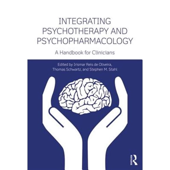 Pre-Owned Clinical Topics in Psychology and Psychi Integrating Psychotherapy and Psychopharmacology: A Handbook for Clinicians, (Paperback)