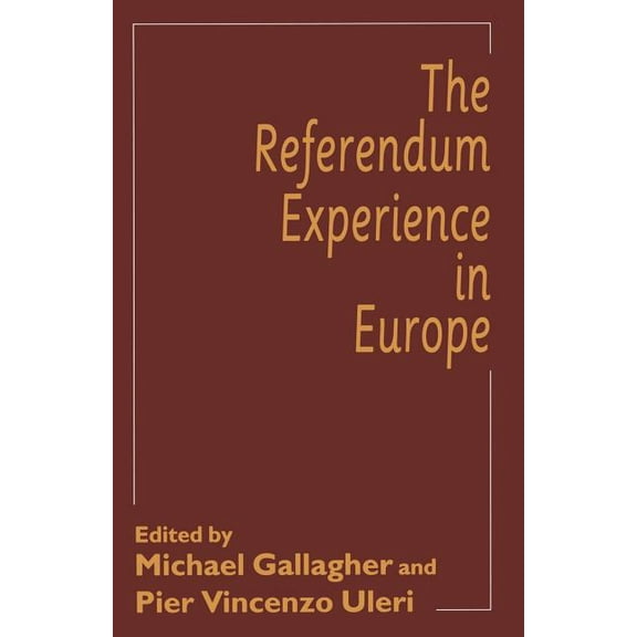 The Referendum Experience in Europe, (Paperback)