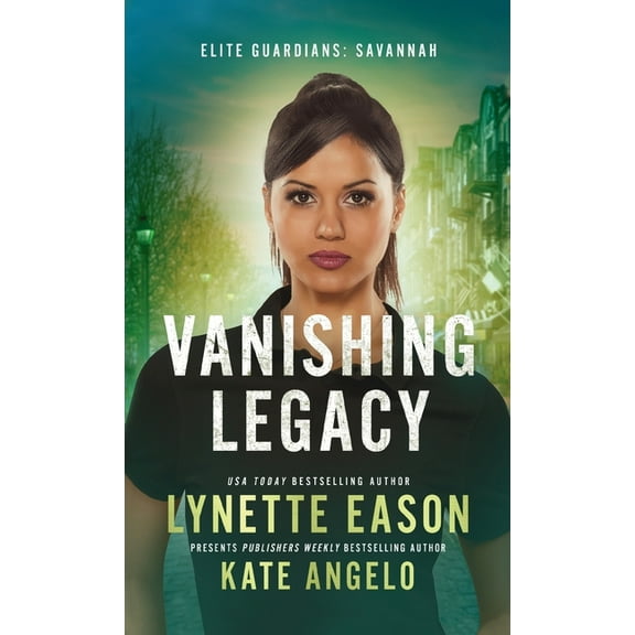 Vanishing Legacy: An Elite Guardians Novel, (Hardcover)