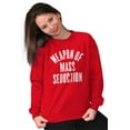 thumbnail image 3 of Weapons of Mass Seduction Joke Unisex Plus Size Sweatshirt Brisco Brands 5X, 3 of 6