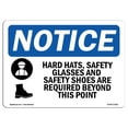 thumbnail image 1 of SignMission OS-NS-A-1218-L-13262 12 x 18 in. OSHA Notice Sign - Hard Hat, Safety Glasses & Safety Shoes, 1 of 1
