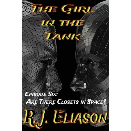 Closet Tank - The Girl in the Tank: Are There Closets in Space? - eBook