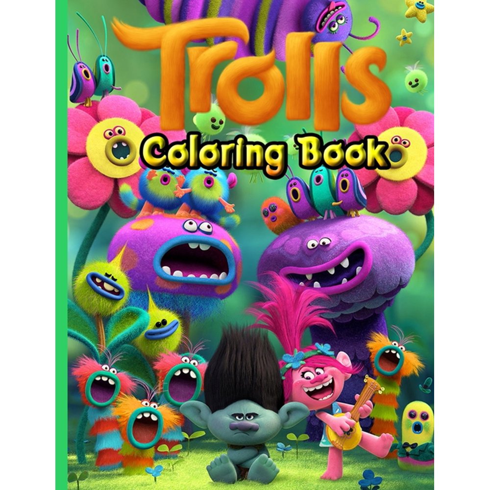 Trolls Coloring Book : Trolls Coloring Book For Toddlers. 25 Pages ...