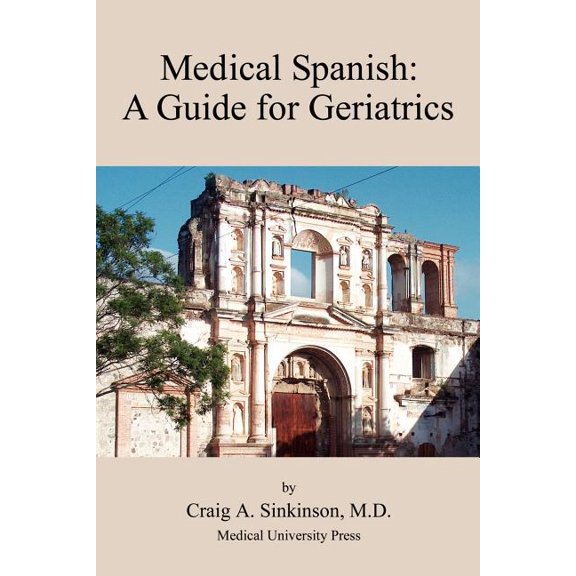 Medical Spanish: A Guide for Geriatrics