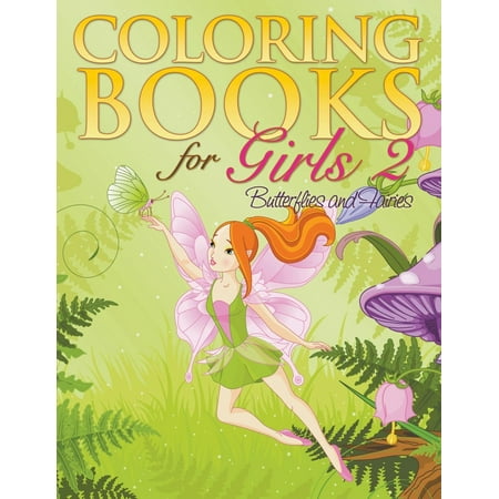 Coloring Book For Girls 2 Butterflies And Fairies