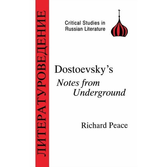 Critical Studies in Russian Literature Dostoevsky's Notes from Underground, (Paperback)