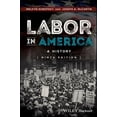 thumbnail image 2 of Pre-Owned Labor in America: A History (Hardcover) 1118976843 9781118976845, 2 of 7