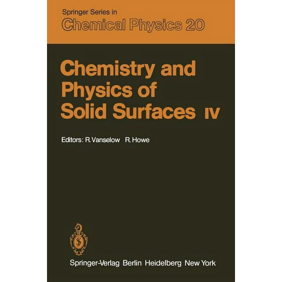Springer Chemical Physics Chemistry and Physics of Solid Surfaces IV, Book 20, (Paperback)