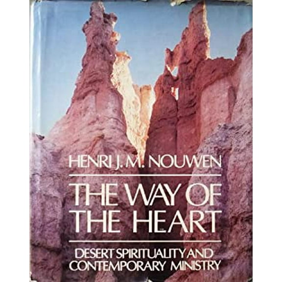Pre-Owned The Way of The Heart: Desert Spirituality and Contemporary Ministry (Hardcover) 0816404798 9780816404797