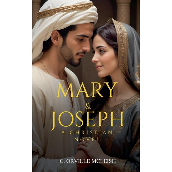 Christian Youth Faith-Walkers Mary & Joseph: A Christian Novel, (Paperback)