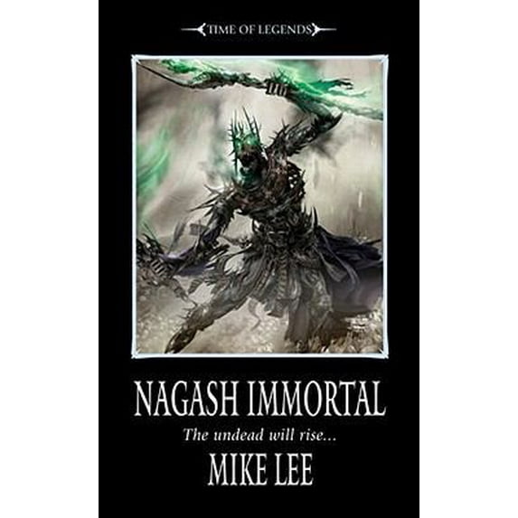 Pre-Owned Nagash Immortal (Time of Legends: Nagash Trilogy) (Unknown) 1849700354 9781849700351
