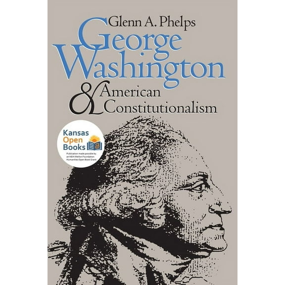 American Political Thought George Washington and American Constitutionalism (Revised), (Paperback)