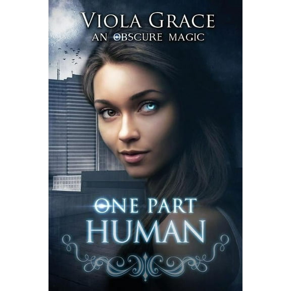 Obscure Magic One Part Human, Book 1, (Paperback)