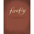thumbnail image 1 of Firefly: A Celebration (Anniversary Edition), 1 of 3