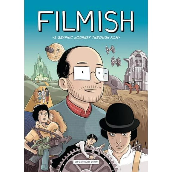 Pre-Owned Filmish: A Graphic Journey Through Film, 9781910593035, 1910593036, Paperback, Paperback edition