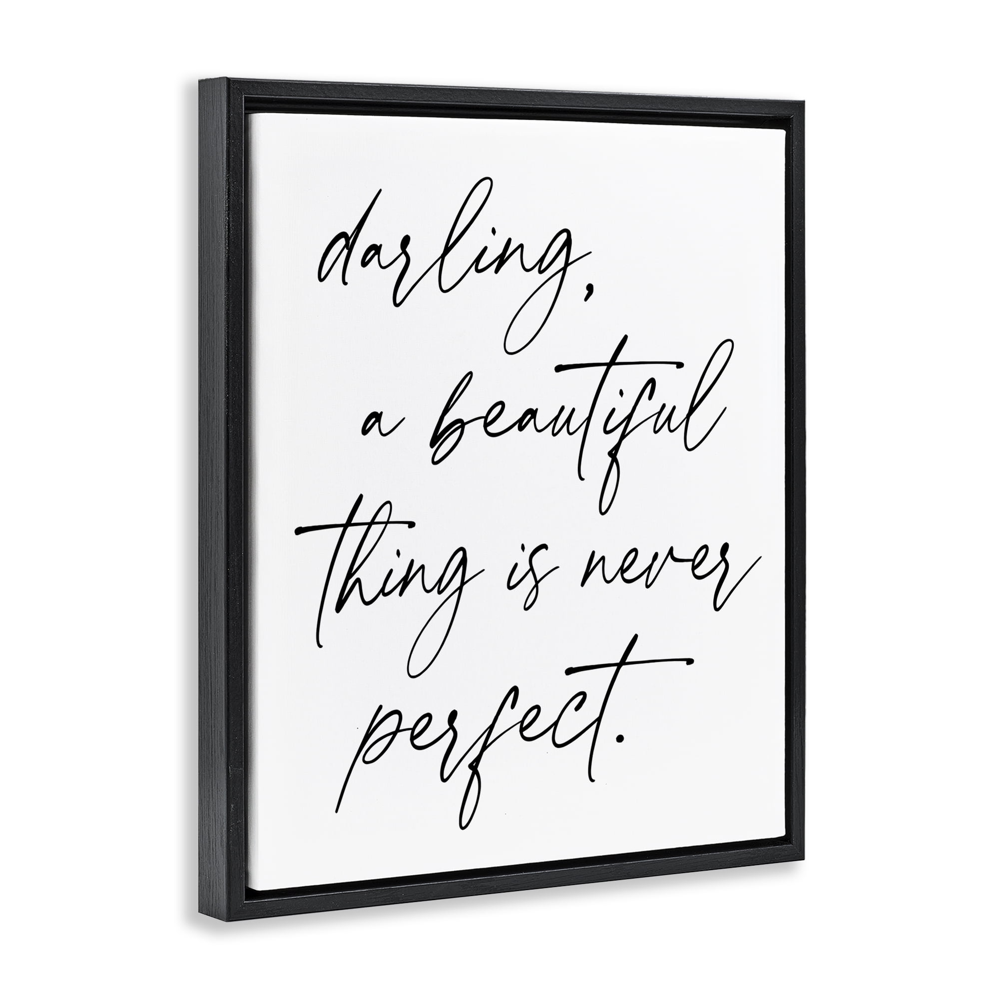 A Beautiful Thing Is Never Perfect Black Framed Floater Canvas Wall Art, design by Lettered and Lined