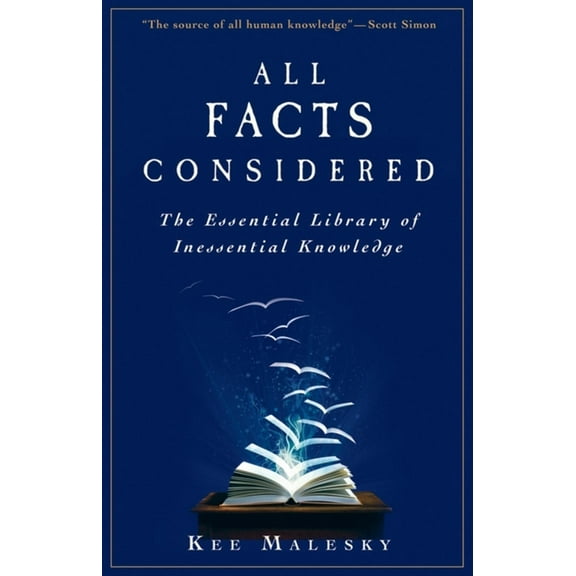 All Facts Considered: The Essential Library of Inessential Knowledge, (Paperback)