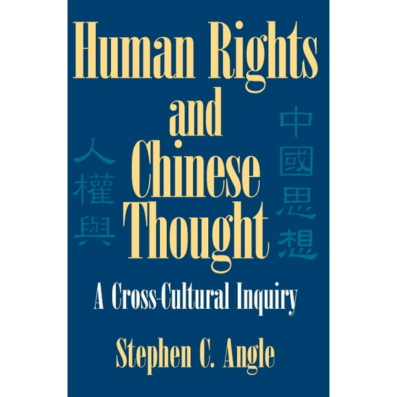 Cambridge Modern China Human Rights and Chinese Thought: A Cross-Cultural Inquiry, (Paperback)
