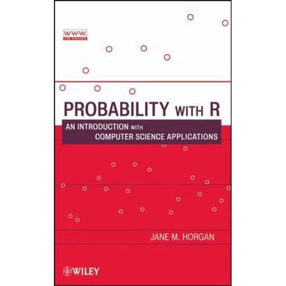 Pre-Owned Probability with R: An Introduction with Computer Science Applications (Hardcover) 0470280735 9780470280737