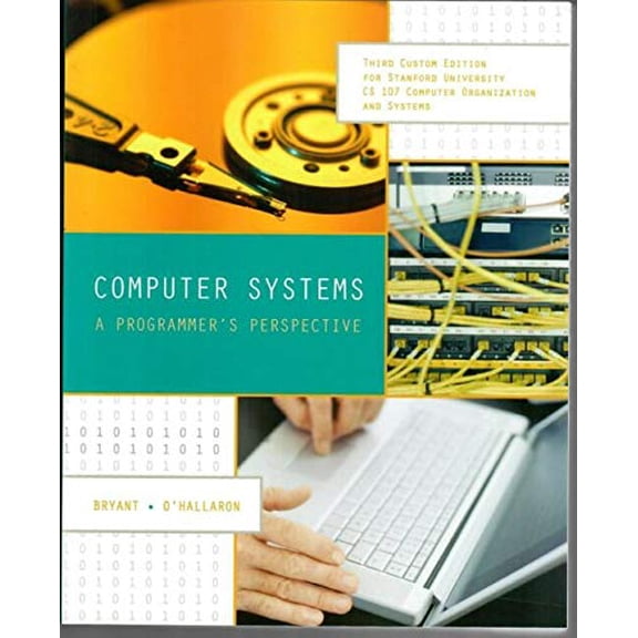 Pre-Owned Computer Systems: A Programmer's Perspective, Second Edition (Custom Edition for Stanford University) Paperback