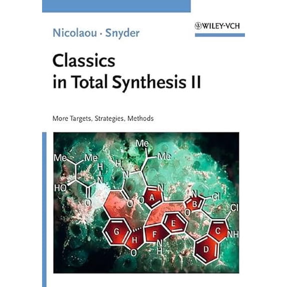 Pre-Owned Classics in Total Synthesis II: More Targets, Strategies, Methods (Biotechnology: A Multi-Volume Comprehensive Treatise), 9783527306855, 3527306854, Hardcover, 2nd edition