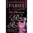 thumbnail image 1 of Pre-Owned The Phantom of Rue Royale: Nicolas Le Floch Investigation #3 (Paperback) 190604015X 9781906040154, 1 of 1