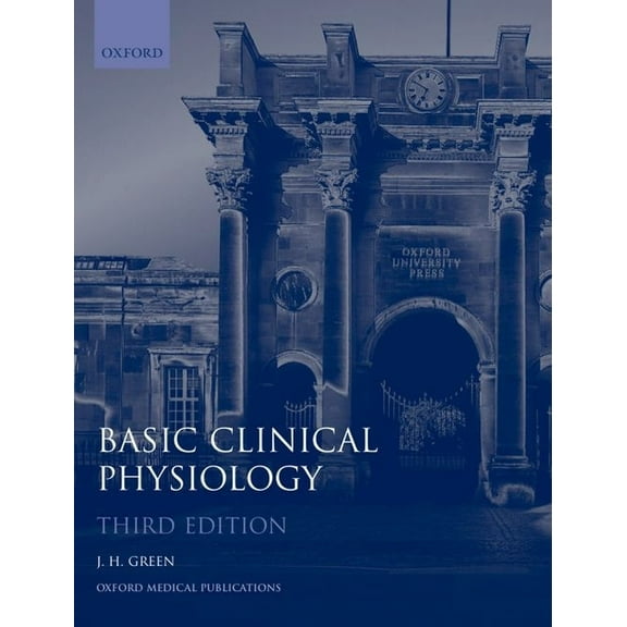 Oxford Medical Publications Basic Clinical Physiology, (Paperback)