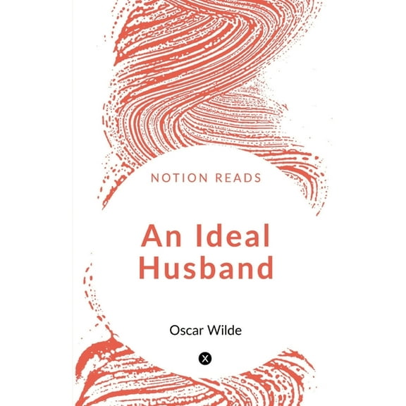 An Ideal Husband, (Paperback)