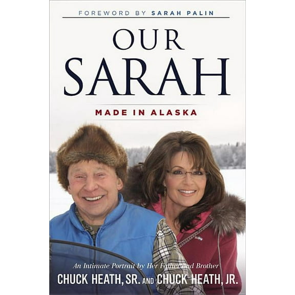 Our Sarah: Made in Alaska, (Hardcover)