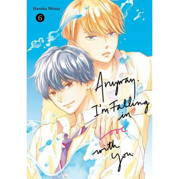 Anyway, I'm Falling In Love With You. 6