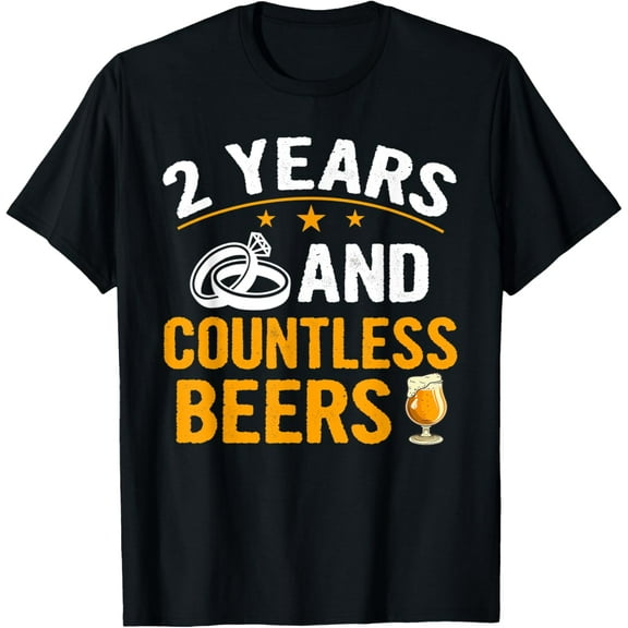 2 Years and Countless Beers Funny Couple Anniversary Gift T-ShirtMen's and women's gift, black and white T-shirt, size: Extra large S-4XL