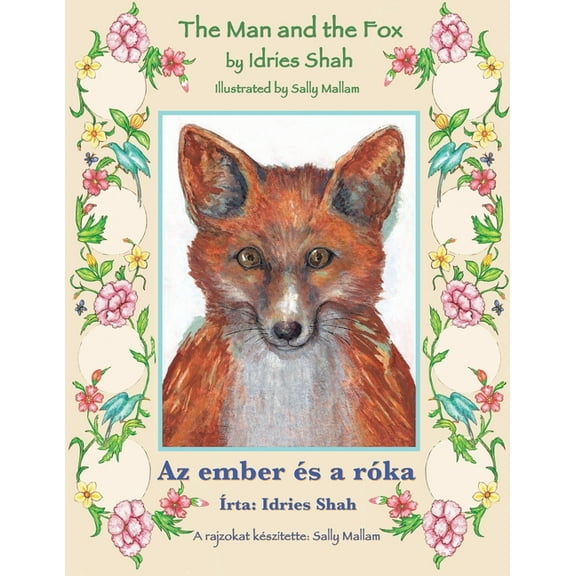 Teaching Stories The Man and the Fox / Az ember és a róka: Bilingual English-Hungarian Edition / Kétnyelvű angol-magyar kiadás, (Paperback)