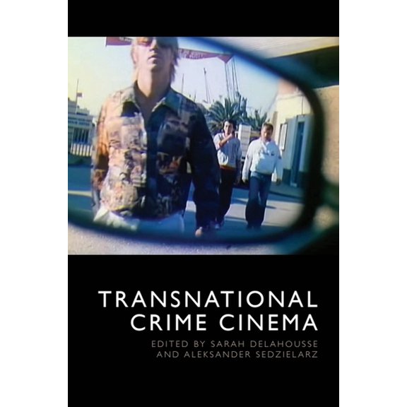 Transnational Crime Cinema, (Hardcover)