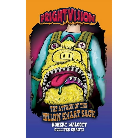 Frightvision The Attack of the Yellow Smart Sack, Book 6, (Paperback)