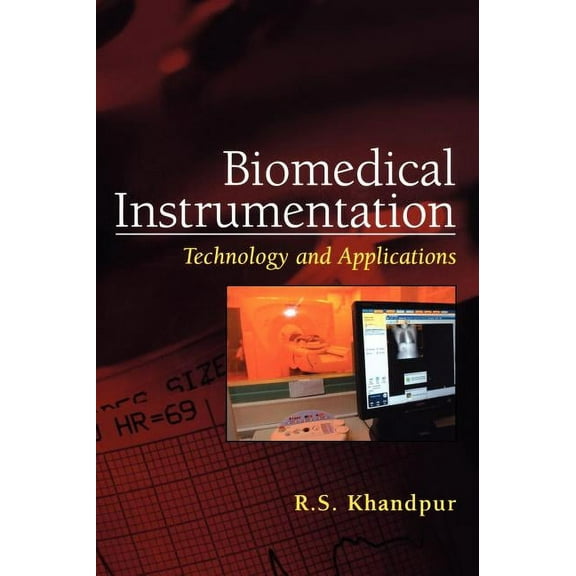 Biomedical Instrumentation: Technology and Applications, (Hardcover)