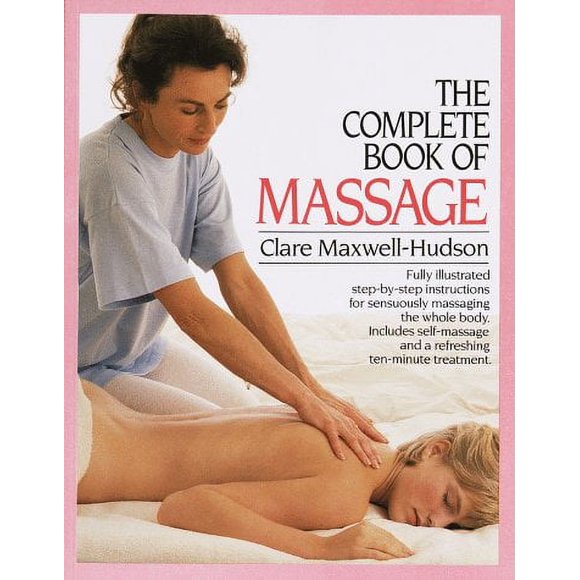 The Complete Book of Massage 9780394759753 Used / Pre-owned