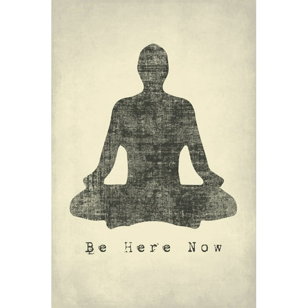 Be Here Now, mindfulness meditation poster print - Walmart.com