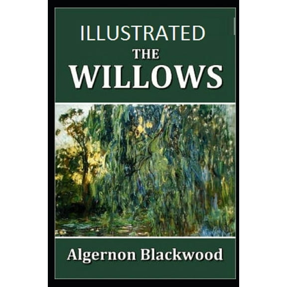 The Willows Illustrated (Paperback)