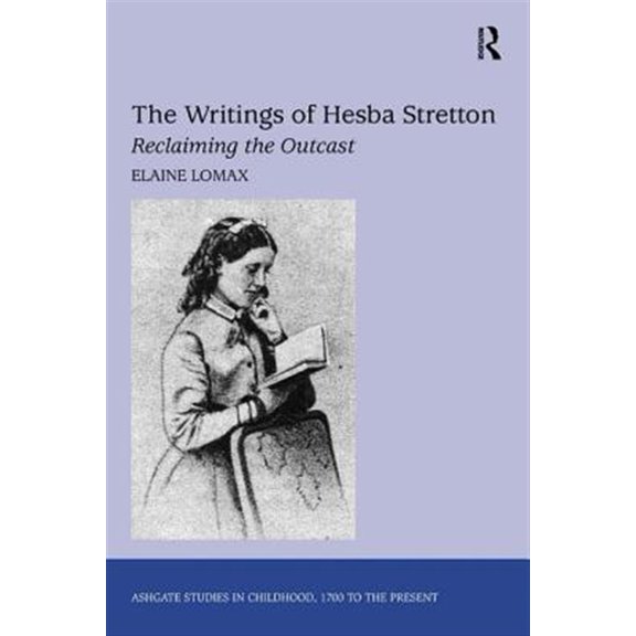 Pre-Owned Studies in Childhood, 1700 to the Presen The Writings of Hesba Stretton, (Hardcover)