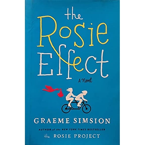 Pre-Owned The Rosie Effect (Hardcover) 1476767319 9781476767314